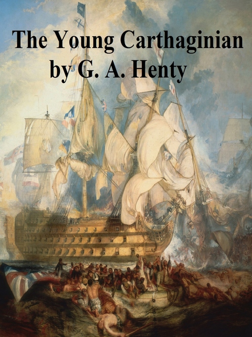 Title details for The Young Carthaginian by G. A. Henty - Available